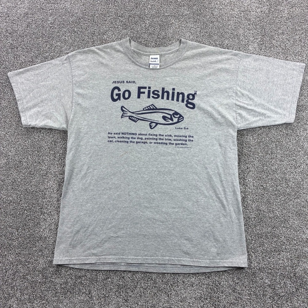 Vintage Jesus Said Go Fishing Shirt Mens XL Gray Religious Funny Joke Luke 5:4‎